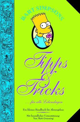 Bart Simpsons Tipps & Tricks für alle Lebenslagen