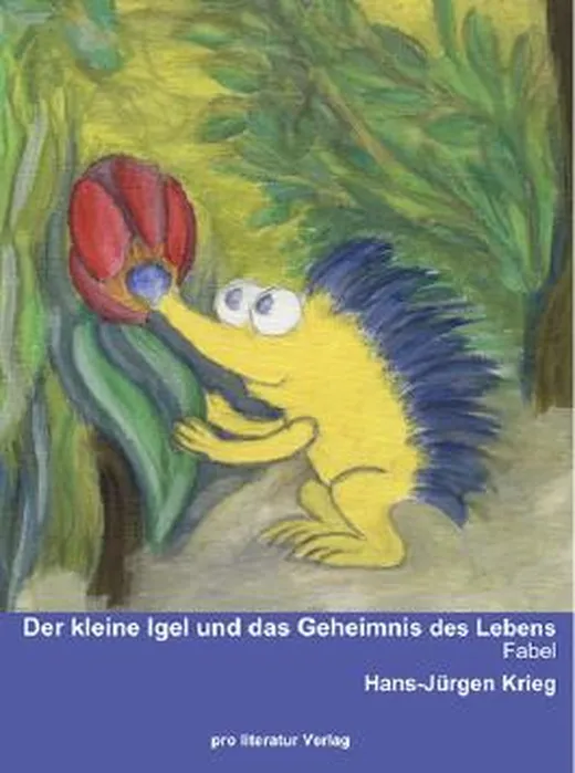 Der kleine Igel und das Geheimnis des Lebens