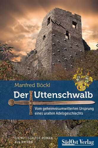 Der Uttenschwalb — Manfred Böckl