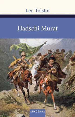 Hadschi Murat — Leo Tolstoi
