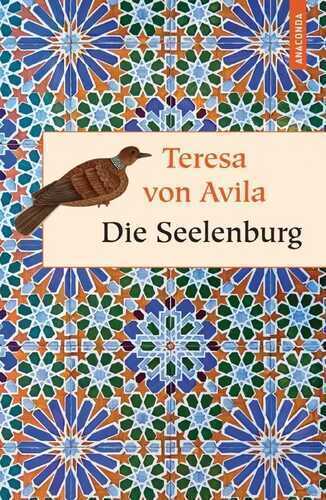 Die Seelenburg — Teresa von Ávila