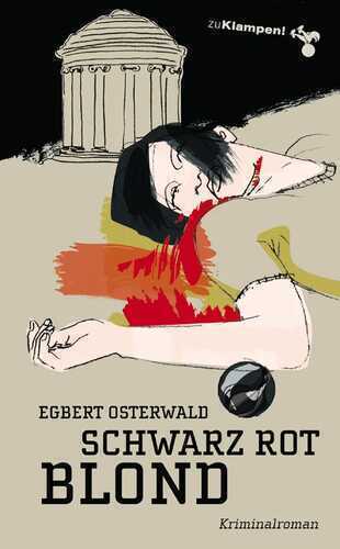 Schwarz Rot Blond — Egbert Osterwald