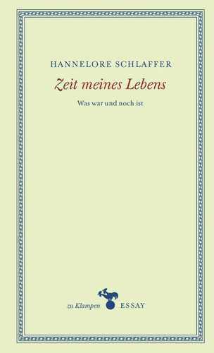 Zeit meines Lebens — Hannelore Schlaffer