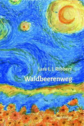 Waldbeerenweg — Lara L. J. Robbers