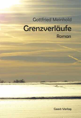 Grenzverläufe — Gottfried Meinhold