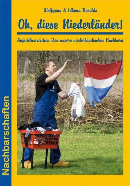 Oh, diese Niederländer!