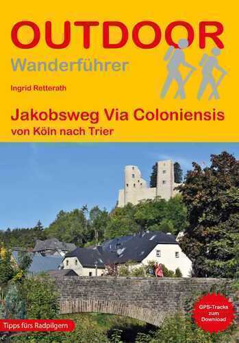 Jakobsweg Via Coloniensis von Köln nach Trier