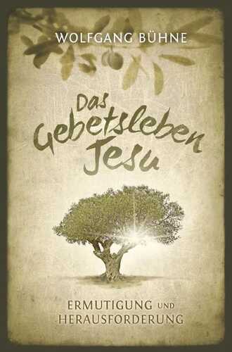 Das Gebetsleben Jesu