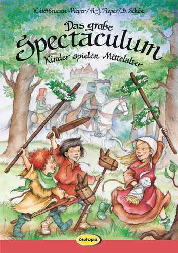 Das große Spectaculum — Kristina Hoffmann-Pieper
