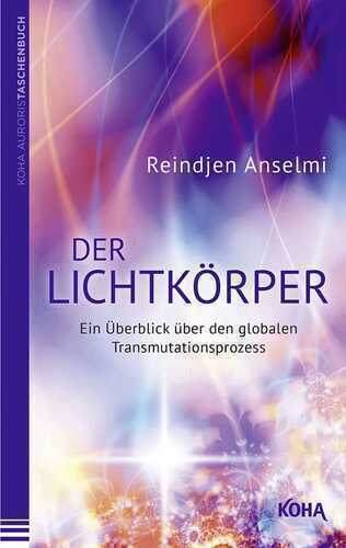 Der Lichtkörper — Reindjen Anselmi