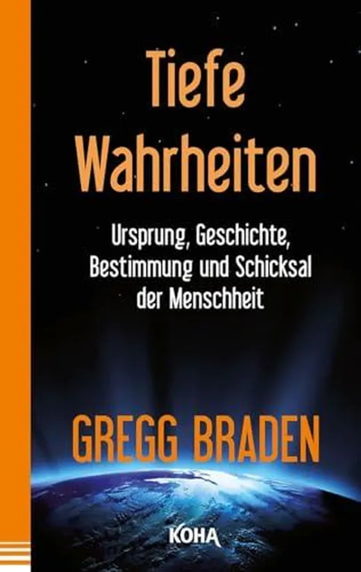 Tiefe Wahrheiten - Ursprung, Geschichte und Schicksal der Menschheit: Ursprung, Geschichte, Bestimmung und Schicksal der Menschheit