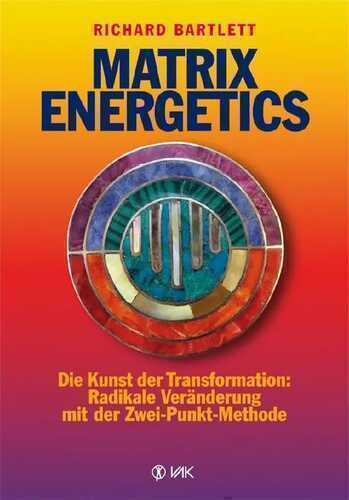 Matrix Energetics — Richard Bartlett