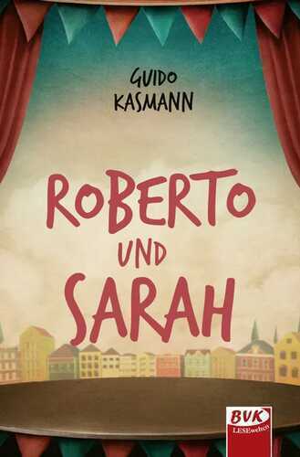 Roberto und Sarah — Guido Kasmann