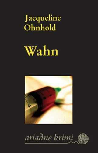 Wahn — Jacqueline Ohnhold