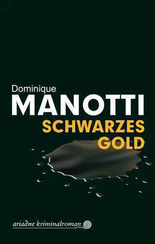 Schwarzes Gold — Dominique Manotti