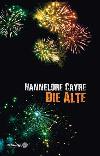 Die Alte — Hannelore Cayre
