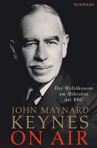 On Air: Der Weltökonom am Mikrofon der BBC. Einf. v. Gerhard Willke