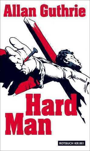 Hard Man — Allan Guthrie