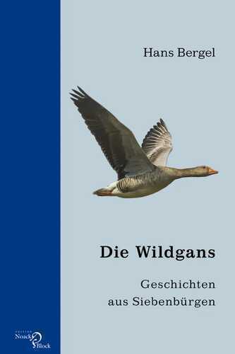 Die Wildgans — Hans Bergel