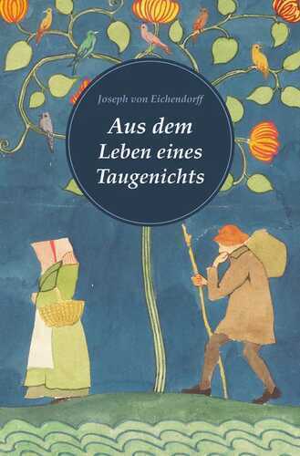 Aus dem Leben eines Taugenichts