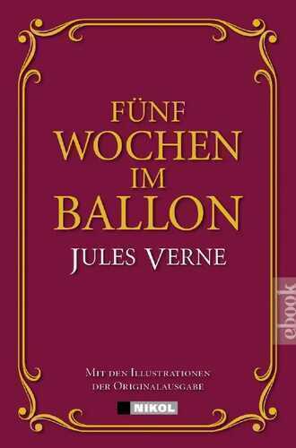 Fünf Wochen im Ballon — Jules Verne