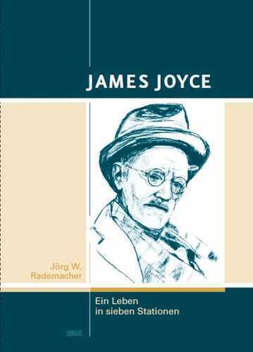James Joyce — Jörg W. Rademacher
