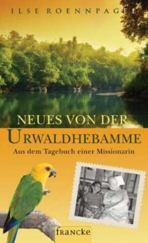 Neues von der Urwaldhebamme