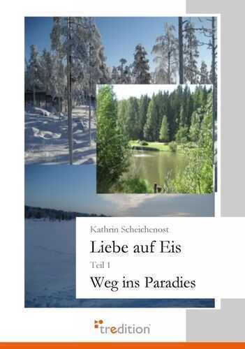 Liebe auf Eis — Kathrin Scheichenost