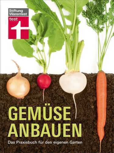 Gemüse anbauen — Stiftung Warentest