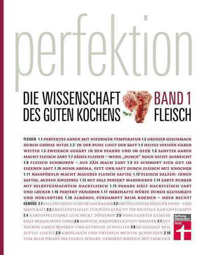 Perfektion. Die Wissenschaft des guten Kochens. Fleisch