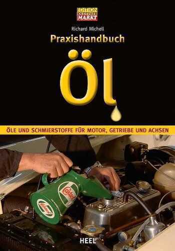 Praxishandbuch Öl — Richard Michell