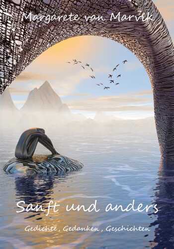 Sanft und anders