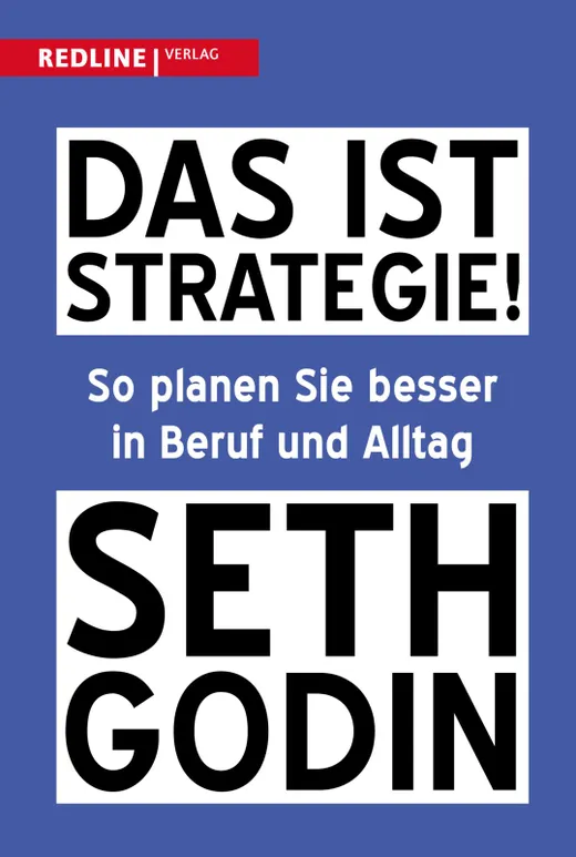 Das ist Strategie!: So planen Sie besser in Beruf und Alltag I Der US-Bestseller auf Deutsch