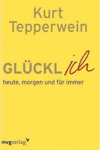 Glücklich — Kurt Tepperwein,
