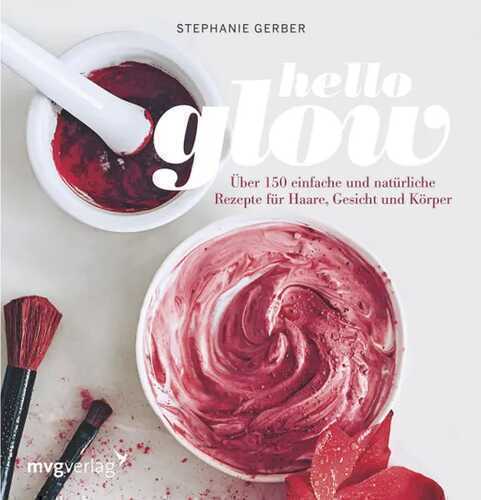 Hello Glow — Stephanie Gerber