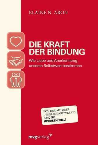 Die Kraft der Bindung — Elaine N. Aron