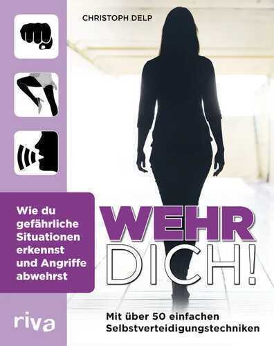 Wehr dich! — Christoph Delp