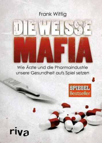 Die weiße Mafia