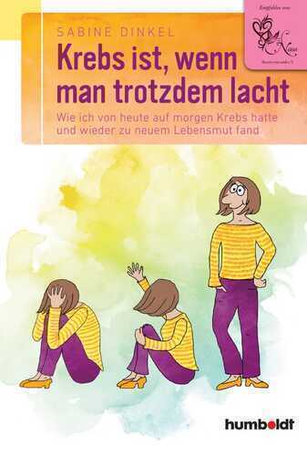 Krebs ist, wenn man trotzdem lacht