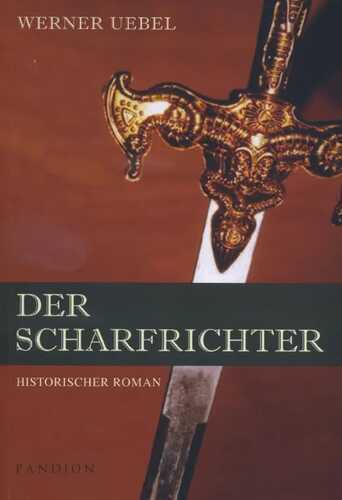 Der Scharfrichter — Werner Uebel