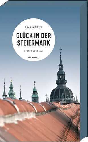 Glück in der Steiermark