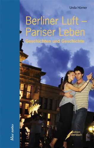 Berliner Luft – Pariser Leben