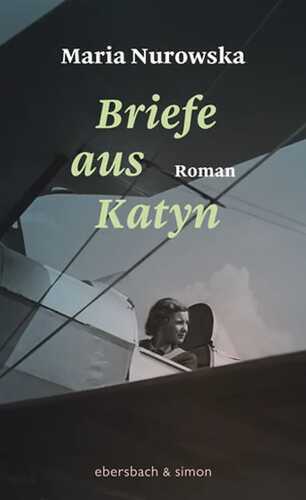Briefe aus Katyn — Maria Nurowska
