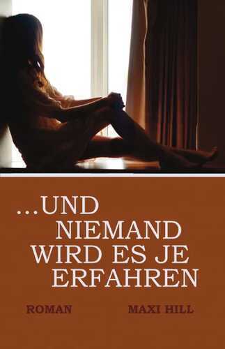 ...UND NIEMAND WIRD ES JE ERFAHREN