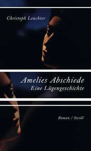 Amelies Abschiede. — Christoph Leuchter