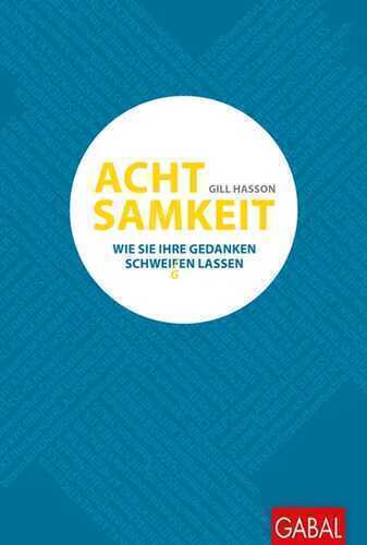 Achtsamkeit — Gill Hasson