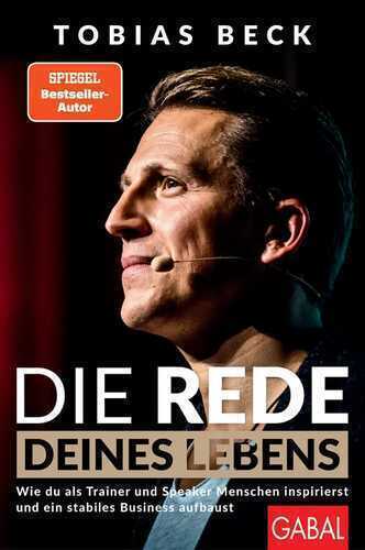 Die Rede deines Lebens — Tobias Beck