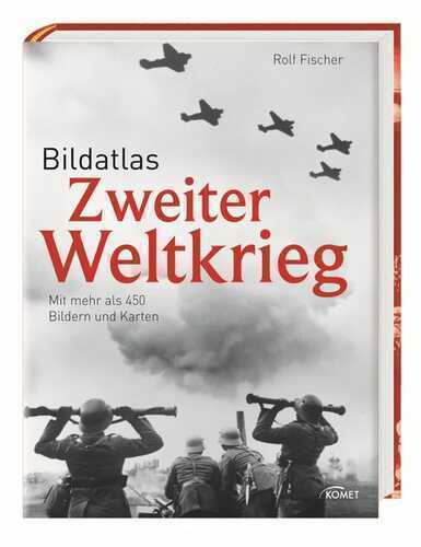 Bildatlas Zweiter Weltkrieg