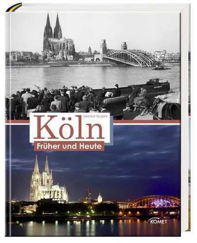 Köln früher und heute