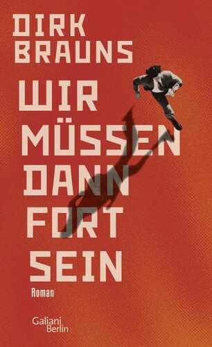 Wir müssen dann fort sein